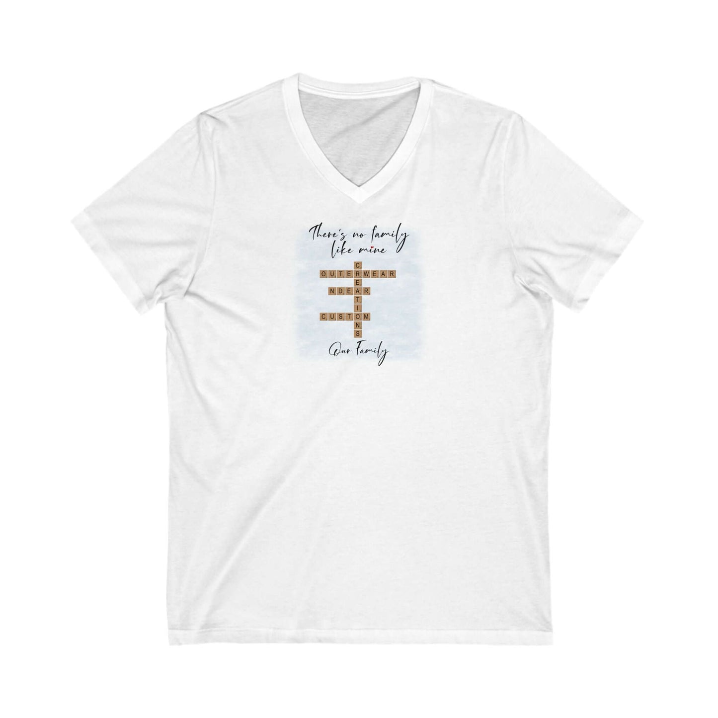 Customizable family quote t-shirt with v-neck featuring a heartfelt message design.