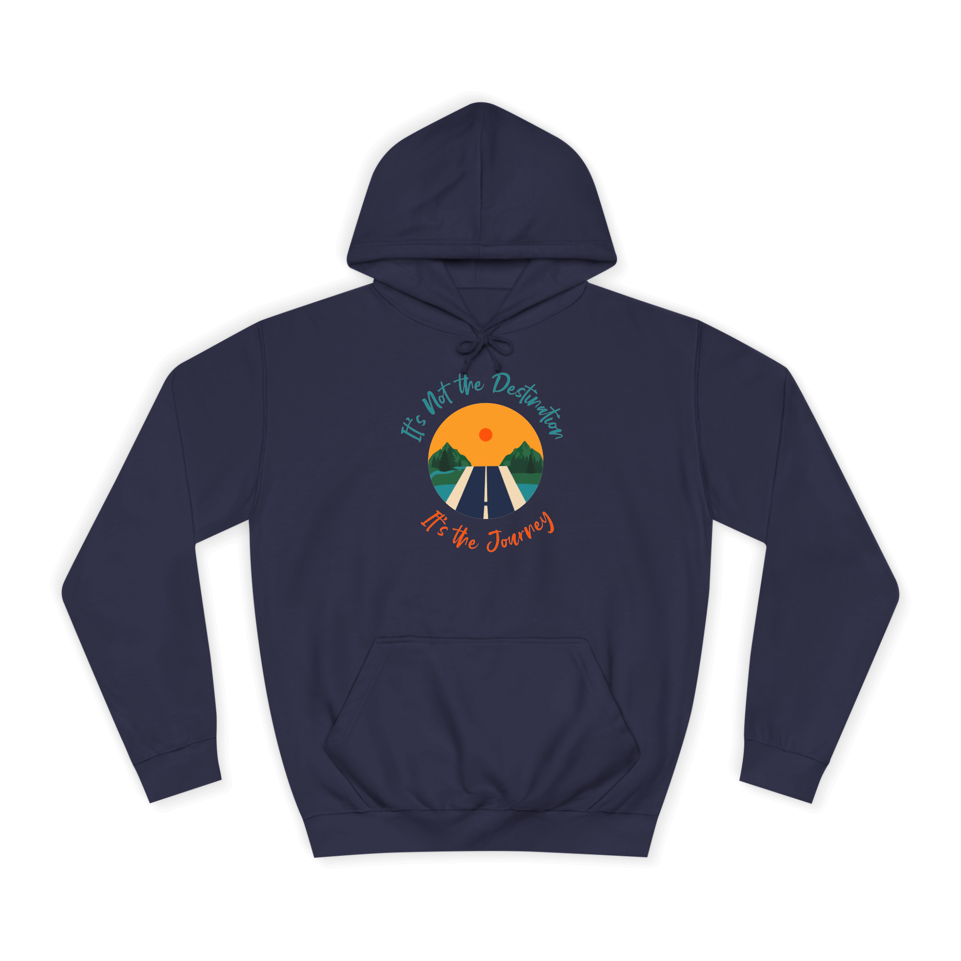 Custom College Hoodie – Add Your Photos, Text & Emojis Your Way design featuring a scenic sunset and the quote.