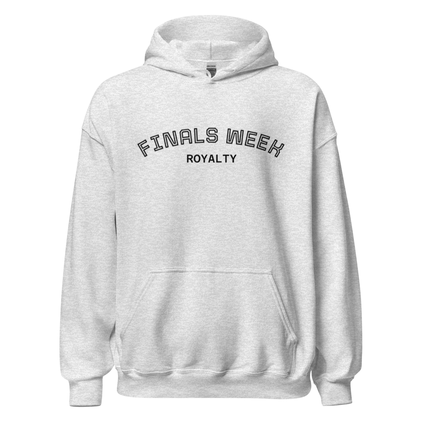 Custom College Hoodie – Your Mantra, Your Mood with ‘FINALS WEEK ROYALTY’ graphic in gray.
