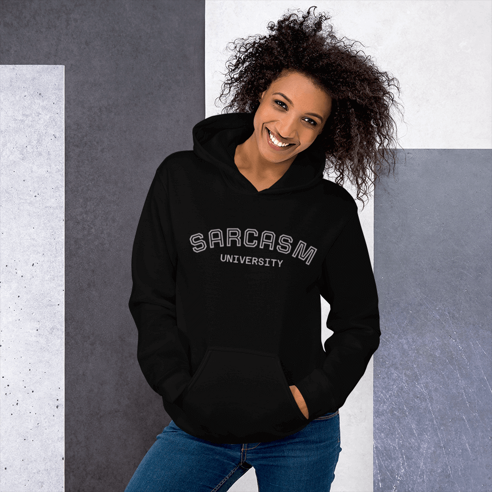 Custom College Hoodie – Your Mantra, Your Mood featuring Sarcasm University design in black.