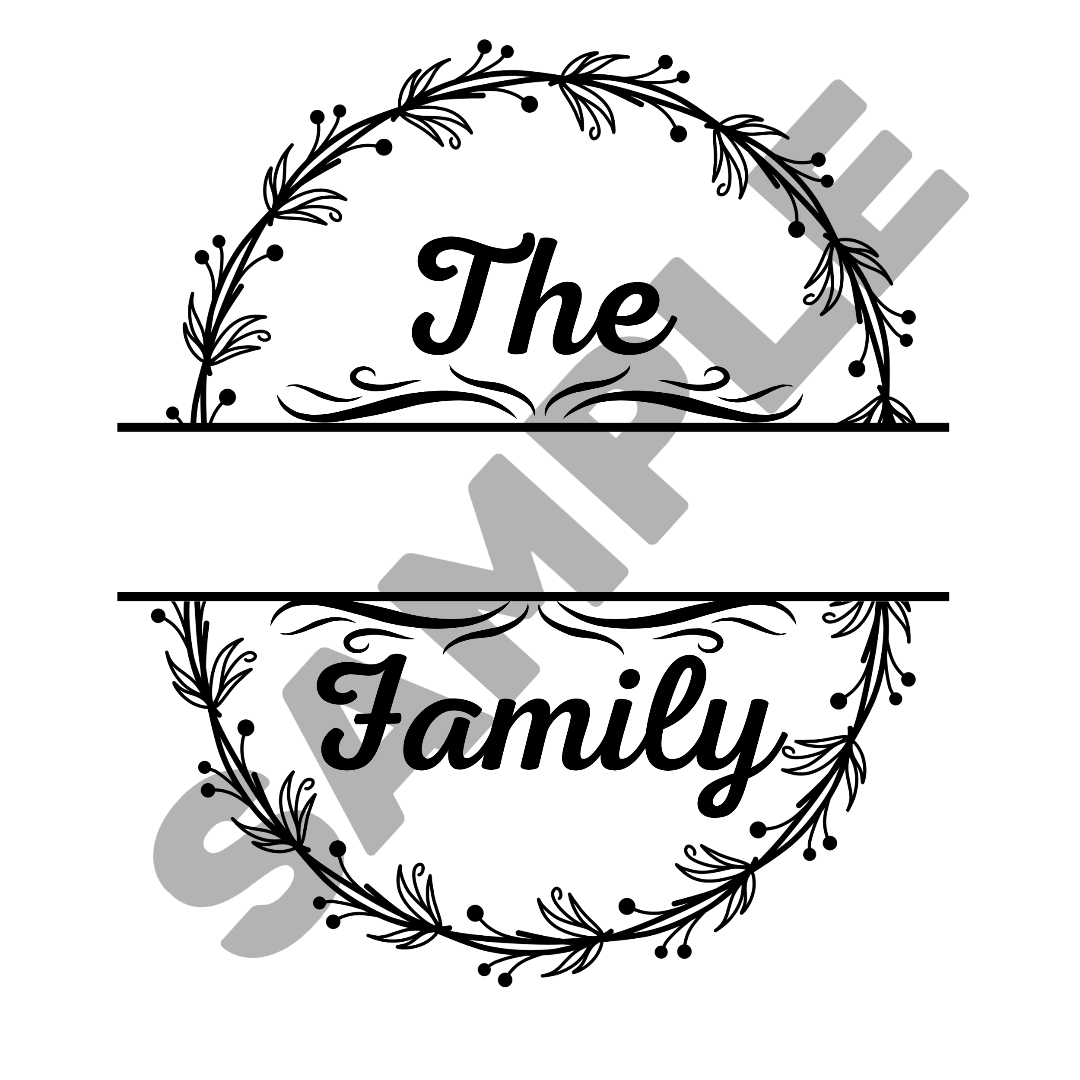 Design of a custom family name sign inside a decorative wreath with the text 'The Family' engraved.