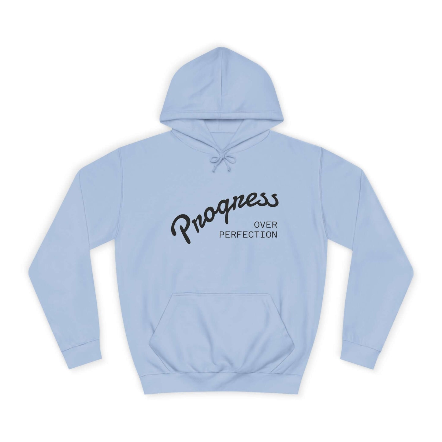 Custom College Hoodie – Add Your Photos, Text & Emojis Your Way in light blue with "Progress Over Perfection" design.