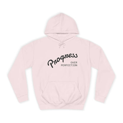 Custom College Hoodie – Add Your Photos, Text & Emojis Your Way in pink with 'Progress Over Perfection' design.
